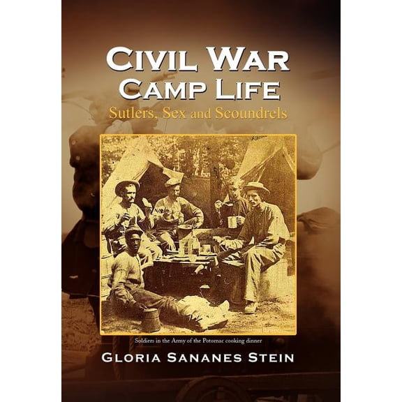 Civil War Camp Life (Hardcover)