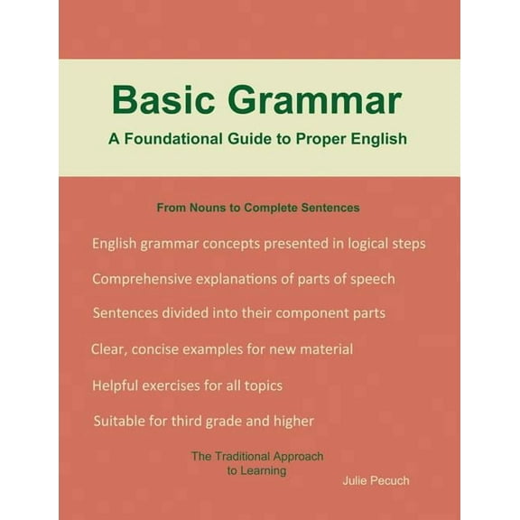 Basic Grammar: A Foundational Guide to Proper English, (Paperback)