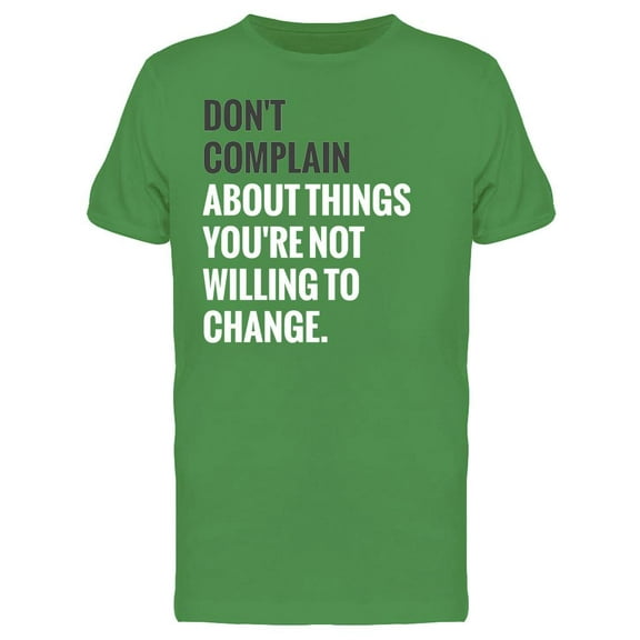 Don't Complain Quote Tee Men's -Image by Shutterstock