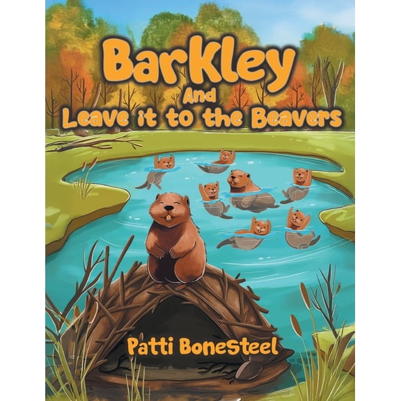 Barkley and Leave it to the Beavers, (Paperback)