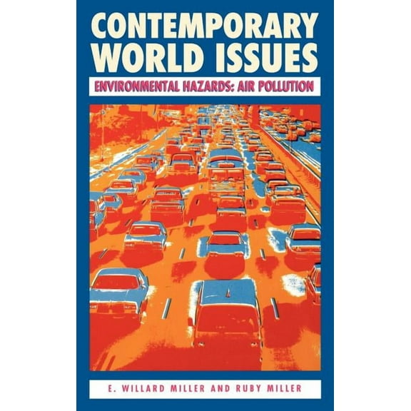 Contemporary World Issues (Hardcover) Environmental Hazards: Air Pollution, (Hardcover)