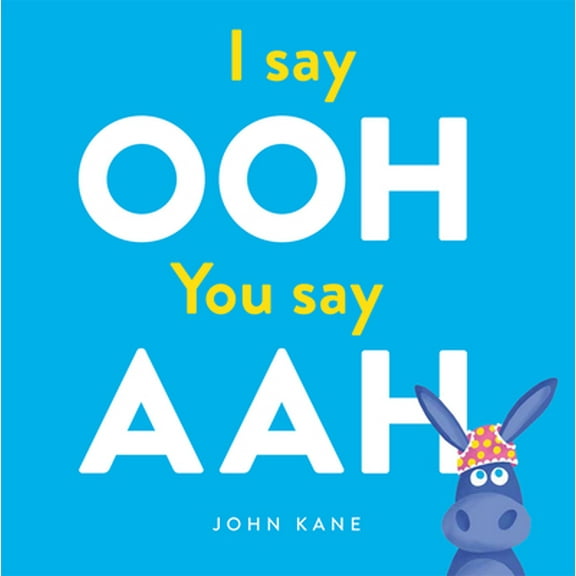 Pre-Owned I Say Ooh You Say Aah (Hardcover) 1610677110 9781610677110