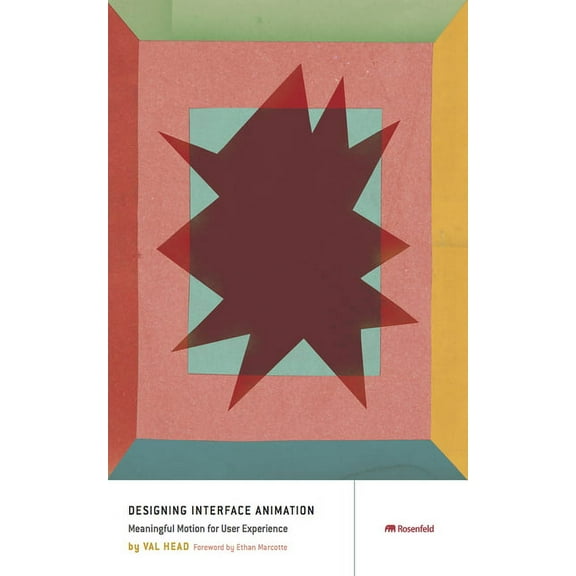 Designing Interface Animation: Improving the User Experience Through Animation, (Paperback)