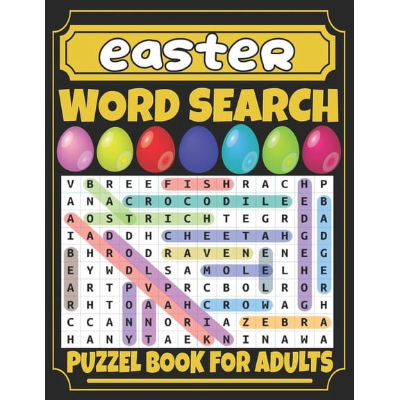 Easter Word Search For Adults: Fun Easter Word Search Book for Adults;Large Print 100 Easter And Spring Word Searches Without Solutions for Adults And Seniors;Easter Gifts For Adding to Easter Basket;