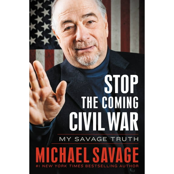 Stop the Coming Civil War : My Savage Truth (Hardcover)