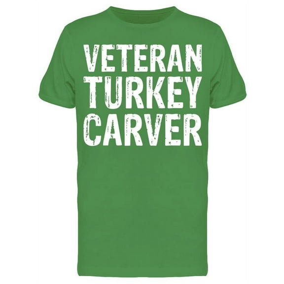 T Shirt - Veteran Turkey Carver T-Shirt Men -Image by Shutterstock, Male Large