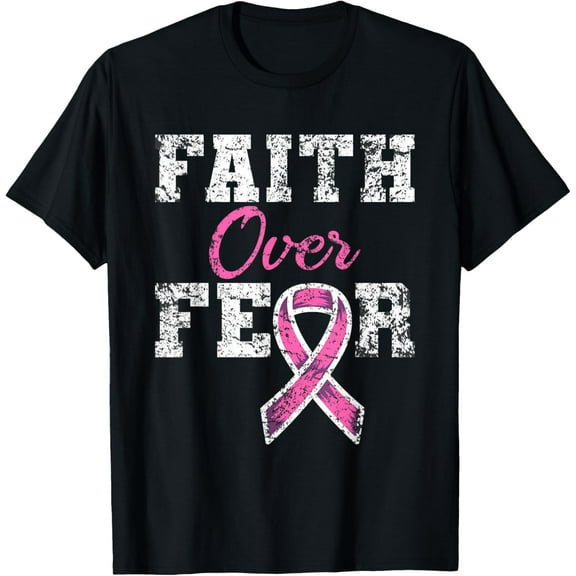 Faith Over Fear Breast Cancer Awareness T-Shirt Tee