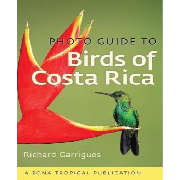 Guide Photo des Oiseaux de Costa Rica (Publications de Zones Tropicales)