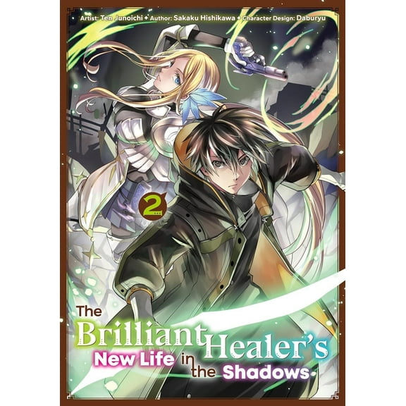 The Brilliant Healer's New Life in the Shadows: Volume 2 (Manga), (Paperback)