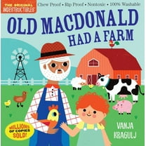 Indestructibles: Indestructibles: Old MacDonald Had a Farm : Chew Proof · Rip Proof · Nontoxic · 100% Washable (Book for Babies, Newborn Books, Safe to Chew) (Paperback)