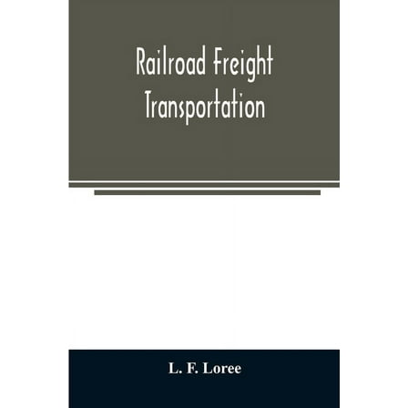 Railroad freight transportation, (Paperback)