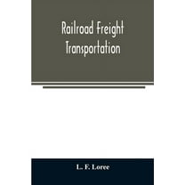 Railroad freight transportation, (Paperback)