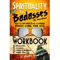 thumbnail image 1 of Pre-Owned Spirituality for Badasses The Workbook: How to Find Inner Peace and Happiness Without Losing Your Cool by J. Stewart Dixon (Paperback), 1 of 1