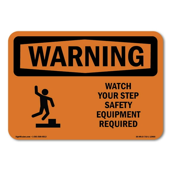 SignMission OS-WS-A-1824-L-12900 18 x 24 in. OSHA Warning Sign - Watch Your Step Safety Equipment Required