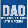 thumbnail image 2 of Dad Walking Talking ATM Machine Funny Men's Long Sleeve Tee T Shirt Brisco Brands X, 2 of 5