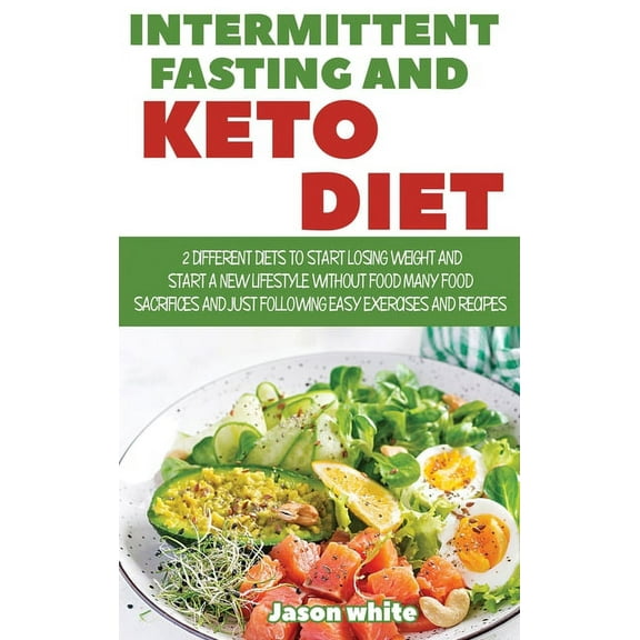 Intermittent fasting and keto diet (Hardcover)