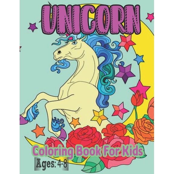 Unicorn Coloring Book For Kids Ages: 4-8: A Fun Kid Workbook Game For Learning, Coloring, Mazes, Word Search and More! (Paperback)
