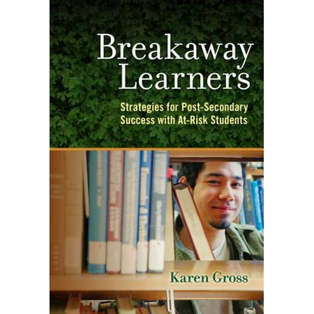 Breakaway Learners : Strategies for Post-Secondary Success with At-Risk (Best Colleges For Special Education Students)