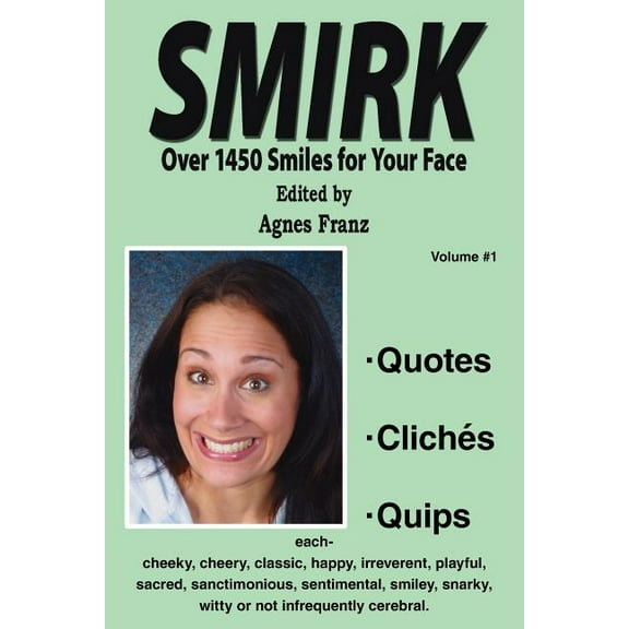 Smirk: Over 1450 Smiles for Your Face, (Paperback)