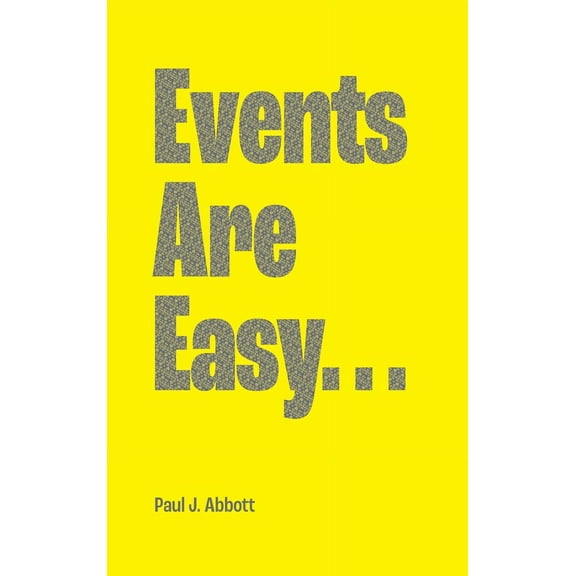 Events Are Easy... (Hardcover)