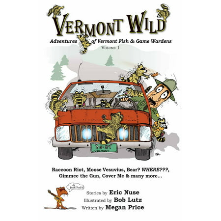 Vermont Wild, Adventures of Vermont Fish & Game Wardens, Vol.1 -