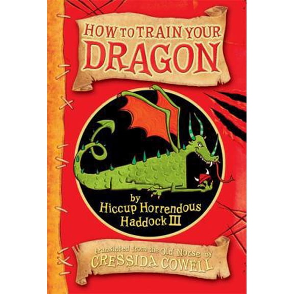 Pre-Owned How to Train Your Dragon : By Hiccup Horrendous Haddock III. Translated from the Old Norse by Cressida Cowell (Hardcover)