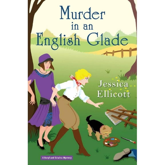 A Beryl and Edwina Mystery: Murder in an English Glade (Series #5) (Hardcover)