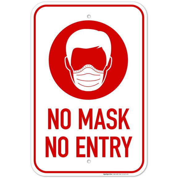 No Mask No Entry Sign, 12x18 Aluminum