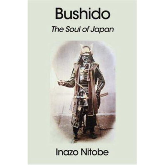 Pre-Owned Bushido: The Soul of Japan (Paperback) 1599869136 9781599869131
