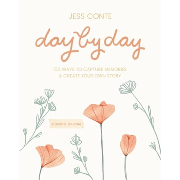 Pre-Owned Day by Day Guided Journal: 100 Ways to Capture Memories & Create Your Own Story (Hardcover) 1546015949 9781546015949