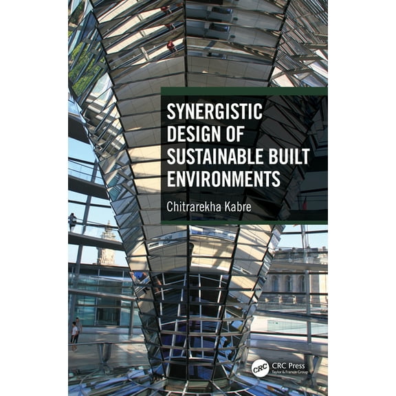 Synergistic Design of Sustainable Built Environments, (Hardcover)