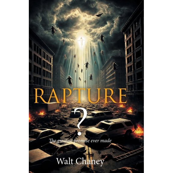 Rapture? The greatest promise ever made, (Hardcover)