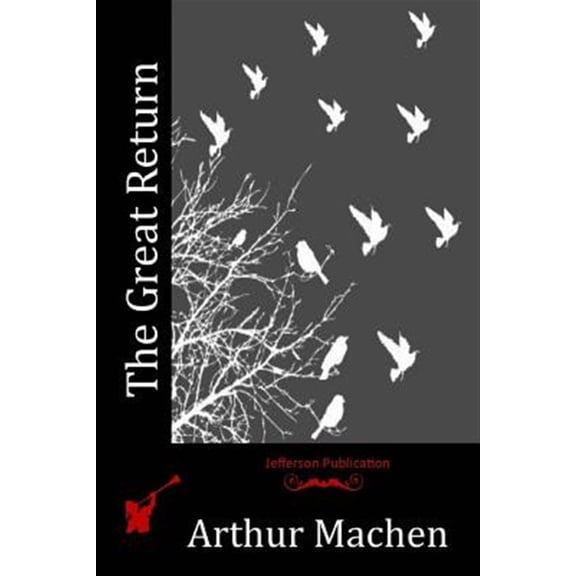 Pre-Owned The Great Return Paperback 1515310876 9781515310877 Arthur Machen