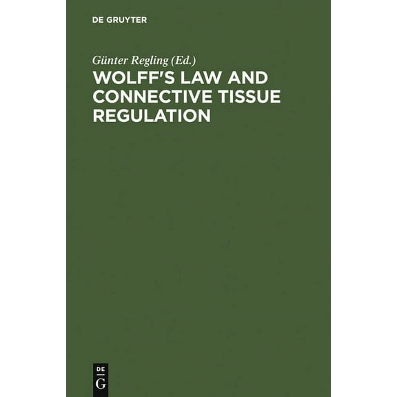 Wolff's Law and Connective Tissue Regulation, (Hardcover)