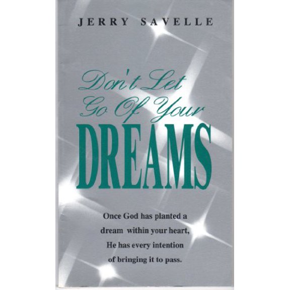 Pre-Owned Don't Let Go of Your Dreams (Paperback) 0881441716 9780881441710