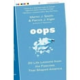 thumbnail image 1 of Pre-Owned Oops: 20 Life Lessons from the Fiascoes That Shaped America (Paperback) 0060780843 9780060780845, 1 of 1