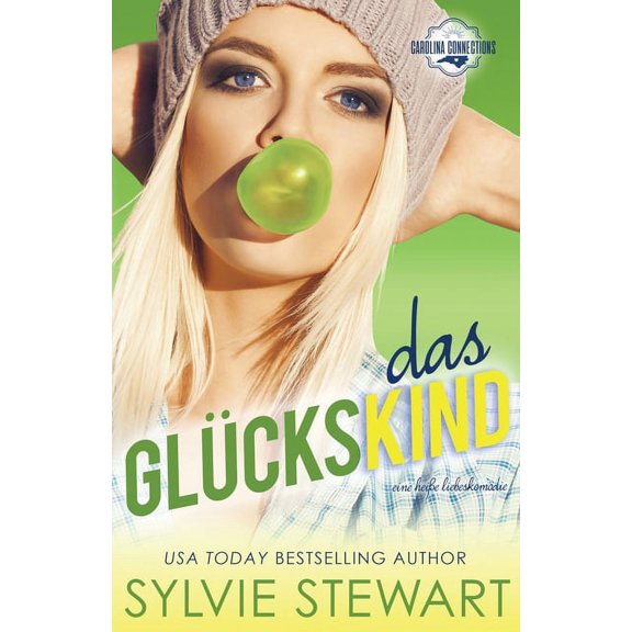 Carolina Connections Das Glückskind: Eine heiße Liebeskomödie, Book 3, (Paperback)