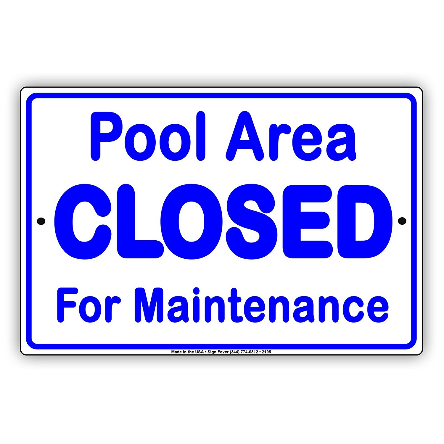 Pool Area Closed For Maintenance Courtesy Informational Alert Caution