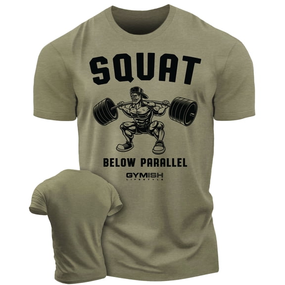 Gymish Squat Below Parallel Workout Shirt for Men – Funny Gym T-Shirt, Motivational Lifting Tee, Men’s Athletic Workout Apparel, Military Green, Small
