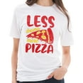 thumbnail image 3 of Plus Size Less Drama More Pizza Graphic Design Ring Spun Combed Cotton Short Sleeve Deluxe Jersey T-Shirt - White 2XL, 3 of 4