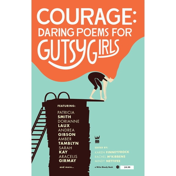 Courage: Daring Poems for Gutsy Girls, (Paperback)