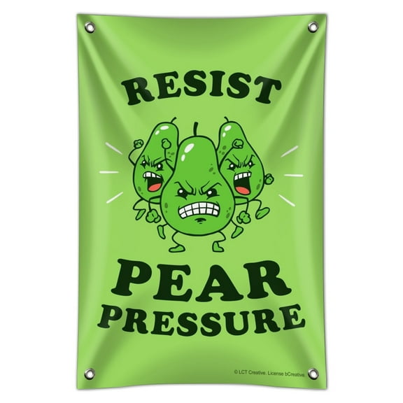 Resist Pear Pressure Peer Funny Humor Home Business Office Sign