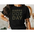 thumbnail image 3 of Happy Dot Day Shirt, Cute Valentines Day Tee, Valentines Day Gift For Her, Valentine Gift Idea, Cute Valentine T-Shirt, 3 of 5
