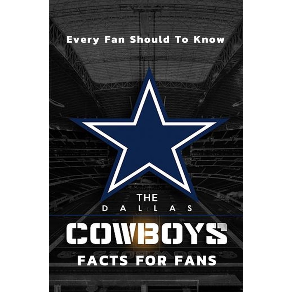 The Dallas Cowboys Facts For Fans (Paperback)