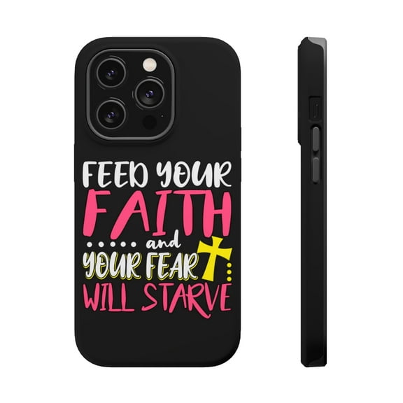 DistinctInk Tough Case for Apple iPhone 15 PRO (6.1" Screen), Compatible with MagSafe Charging - Feed Faith Fear Starve