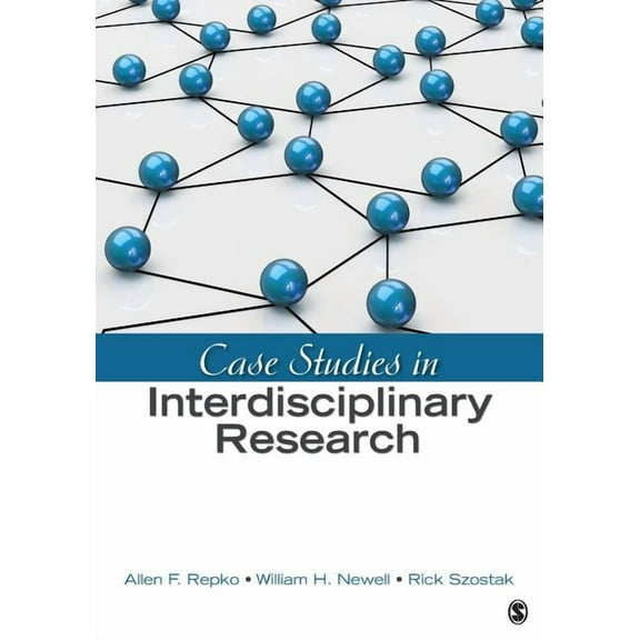 Case Studies in Interdisciplinary Research, (Paperback)