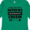 thumbnail image 4 of Inktastic Only the Best Nephews Get Promoted to Cousin Boys or Girls Long Sleeve Toddler T-Shirt, 4 of 5