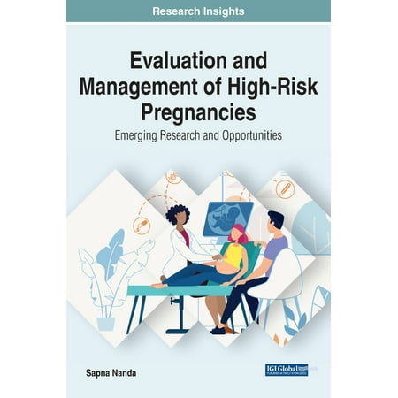 UPC: 9781799843573 | Evaluation and Management of High-Risk Pregnancies: Emerging Research and Opportunities (Hardcover)