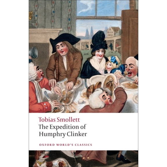 Oxford World's Classics The Expedition of Humphry Clinker, (Paperback)