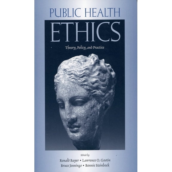 Public Health Ethics: Theory, Policy, and Practice, (Paperback)